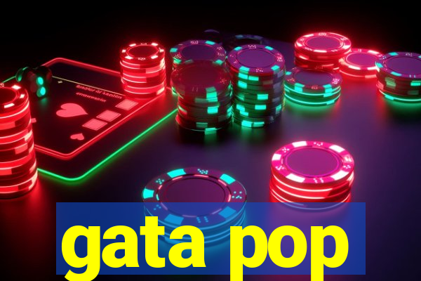 gata pop